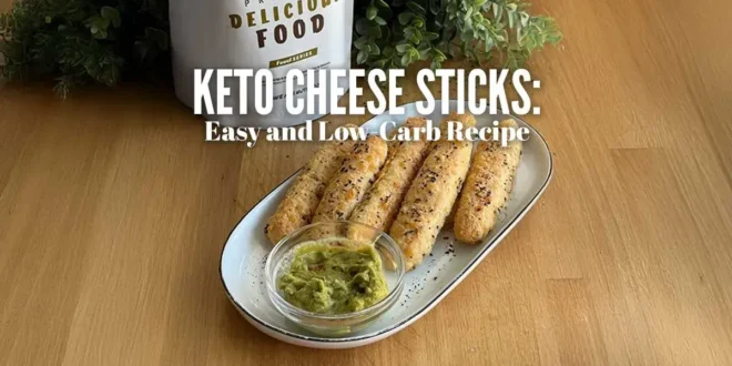 Crispy & Delicious Keto Cheese Sticks