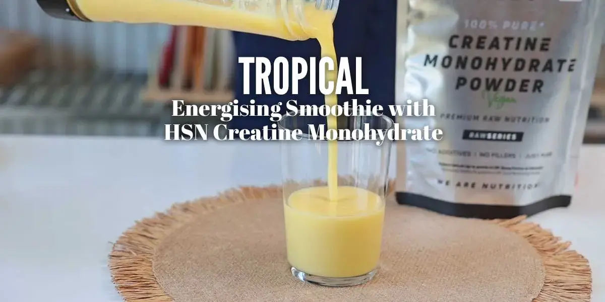 Tropical Energy Smoothie with HSN Creatine Monohydrate
