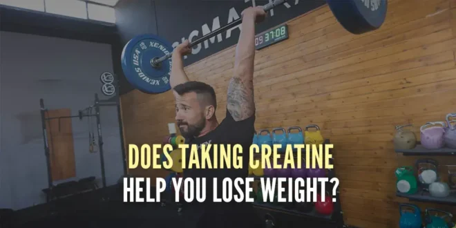 Does Taking Creatine Aid in Weight Loss? Does Taking Creatine Aid in Weight Loss?