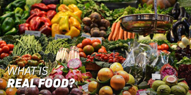 Benefits of Real Food Benefits of Real Food